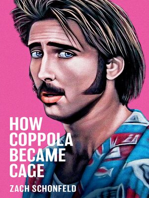 cover image of How Coppola Became Cage